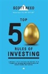 Scott Reed - Top 50 Rules of Investing