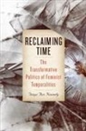 Tanya Ann Kennedy, Kennedy Tanya Ann - Reclaiming Time