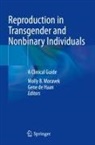 Molly B Moravek, de Haan, Gene de Haan, Molly B. Moravek - Reproduction in Transgender and Nonbinary Individuals