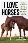 Steven D Price, Steven D. Price, Steven D Price, Price Steven D. - I Love Horses