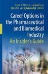 Luciano Saso, Chris van Schravendijk, Josse R. Thomas, Chris van Schravendijk - Career Options in the Pharmaceutical and Biomedical Industry