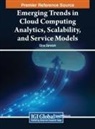 Dina Darwish - Emerging Trends in Cloud Computing Analytics, Scalability, and Service Models