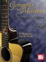 El McMeen - Gorgeous Melodies for Fingerpicking Guitar