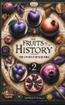 Dennis Santaniello - The Fruits of History
