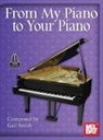 Gail Smith - From My Piano to Your Piano