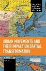 Cumhur Olcar - Urban Movements and Their Impact on Spatial Transformation
