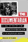 Roger Nygard - Documentarian