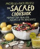 Michelle Polizzi, Nick Polizzi, Nick/ Polizzi Polizzi, Polizzi Michelle - The Sacred Cookbook