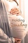 W R Ponder, Mike Williams, Mike G Williams - Holding Someday