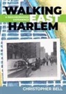 Christopher Bell - Walking East Harlem