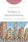 Ursina Jaeger, Ursina Jaegger - Children as Social Butterflies