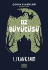 Lyman Frank Baum - Oz Büyücüsü