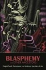 Jean Marc Ah-Sen, Lee Henderson, Darius James, Padgett Powell - Blasphemy and Other Ancestors