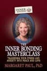 Margaret Paul, Paul Margaret - The Inner Bonding Masterclass