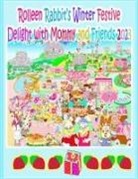 Rowena Kong, A. Ho - Rolleen Rabbit's Winter Festive Delight with Mommy and Friends 2023