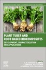 H. Abral, H. (Department of Mechanical Engineering Abral, Tarique Jamal, A. Nazrin, A. (Universiti Putra Malaysia Laboratory of Biocomposite Technology Nazrin, S. M. Sapuan... - Plant Tuber and Root-Based Biocomposites