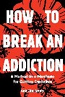 Annie Spencer - How to Break an Addiction