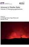 V N Bringi, V.N. (Emeritus Professor Bringi, Kumar Vijay Mishra, Kumar Vijay (Senior Fellow Mishra, Merhala Thurai, Merhala (Research Scientist Thurai - Advances in Weather Radar