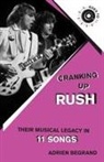 Adrien Begrand - Cranking Up Rush