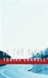 Tobias Carroll - In the Sight