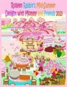 Rowena Kong, A. Ho - Rolleen Rabbit's Mid-Summer Delight with Mommy and Friends 2023