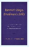Curtis J Cardine, Curtis J. Cardine - Horaces Hope, Friedmans Folly
