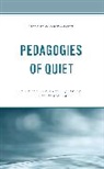 Monica Edwards - Pedagogies of Quiet