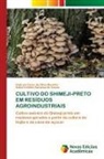 Gabryel Cezar da Silva Marinho, Adna Cristina Barbosa de Sousa - CULTIVO DO SHIMEJI-PRETO EM RESÍDUOS AGROINDUSTRIAIS