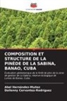 Dailenny Cervantes-Rodríguez, Abel Hernández-Muñoz - COMPOSITION ET STRUCTURE DE LA PINÈDE DE LA SABINA, BANAO, CUBA