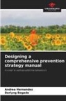 Darlyng Bogado, Andrea Hernández - Designing a comprehensive prevention strategy manual