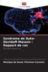 Monique de Souza Vitoriano Carneiro - Syndrome de Dyke-Davidoff-Masson : Rapport de cas