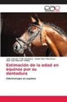 Daniel Díaz Plascencia, José Luis Guevara Valdez, Julio Antonio Trillo Granados - Estimación de la edad en equinos por su dentadura