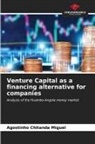 Agostinho Chitanda Miguel - Venture Capital as a financing alternative for companies