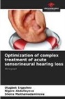Nigora Abdullayeva, Ulugbek Ergashev, Shoira Makhamadaminova - Optimization of complex treatment of acute sensorineural hearing loss