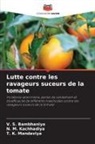V. S. Bambhaniya, N. M. Kachhadiya, T. K. Mandaviya - Lutte contre les ravageurs suceurs de la tomate