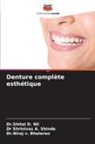 Dr.Niraj v. Bhalerao, Niraj V. Bhalerao, Dr.Shital D. Nil, Shital D. Nil, Dr Shrinivas A. Shinde, Shrinivas A. Shinde - Denture complète esthétique