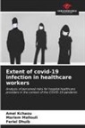 Feriel Dhuib, Amel Kchaou, Mariem Mallouli - Extent of covid-19 infection in healthcare workers