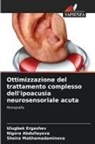 Nigora Abdullayeva, Ulugbek Ergashev, Shoira Makhamadaminova - Ottimizzazione del trattamento complesso dell'ipoacusia neurosensoriale acuta