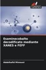 Abdelhafid Mimouni - Esaminecobalto decodificato mediante XANES e FEFF