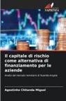 Agostinho Chitanda Miguel - Il capitale di rischio come alternativa di finanziamento per le aziende