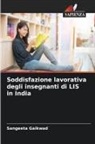 Sangeeta Gaikwad - Soddisfazione lavorativa degli insegnanti di LIS in India