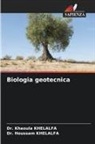 Dr. Houssam KHELALFA, Dr. Khaoula KHELALFA, Houssam Khelalfa, Khaoula Khelalfa - Biologia geotecnica