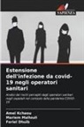 Feriel Dhuib, Amel Kchaou, Mariem Mallouli - Estensione dell'infezione da covid-19 negli operatori sanitari