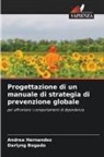 Darlyng Bogado, Andrea Hernández - Progettazione di un manuale di strategia di prevenzione globale