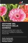 Smita Deshmukh, Mahipati Jadhav, Umesh Kudtarkar - GESTIONE DEL POTASSIO DELLA GERBERA