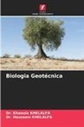 Dr. Houssam KHELALFA, Dr. Khaoula KHELALFA, Houssam Khelalfa, Khaoula Khelalfa - Biologia Geotécnica
