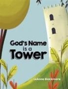 Leanne Blackmore - God's Name is a Tower