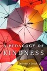 Catherine J Denial, Catherine J. Denial - Pedagogy of Kindness Volume 1
