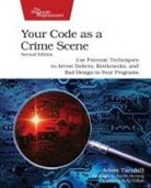 Adam Tornhill - Your Code as a Crime Scene, Second Edition