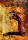 Clarissa Holder, Christian Metzger, Benjamin Mock, Jana Sandrine, Mario Schubert - Drachenfeuer